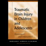 Traumatic Brain Injury in Children and Adolescents  Assessment and Intervention