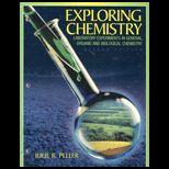 Exploring Chemistry  Laboratory Experiments in General, Organic and Biological Chemistry