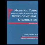 Medical Care for Children and Adults with Developmental Disabilities