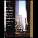 Financial Reporting, Financial Statement Analysis and Valuation (Custom)