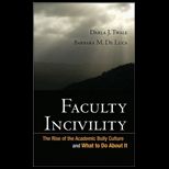 Faculty Incivility  The Rise of the Academic Bully Culture and What to Do About It