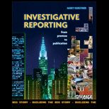 Investigative Reporting  From Premise to Publication