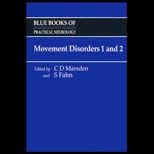 Movement Disorders 1 and 2, A Reissue in One Volume