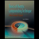 Basics of Aseptic Compounding Techniqu Workbook