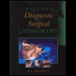 Equine Diagnostic and Surgical Laparoscopy