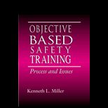 Objective Based Safety Training