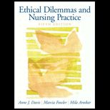 Ethical Dilemmas And Nursing Practice