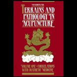 Terrains and Pathology in Acupuncture, Volume II