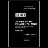 Structure and Dynamics of the Psyche  Collected Works of C.G. Jung, Volume 8
