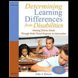 Differentiating Learning Differences from Disabilities Meeting Diverse Needs Through Multi Tiered Response to Intervention