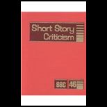 Short Story Criticism Excerpts from Criticism of the Works of Short Fiction Writers