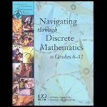 Navigating Through Discrete Mathematics in Grades 6 12    With CD