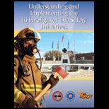 Understanding and Implementing the 16 Firefighter Life Safety Initiatives