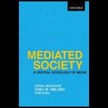 Mediated Society Critical Sociology of Media
