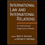 International Law and International Relations  An International Organization Reader
