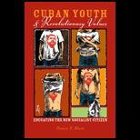 Cuban Youth and Revolutionary Values