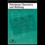 Petroleum Chemistry and Refining