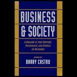 Business and Society  A Reader in the History, Sociology, and Ethics of Business