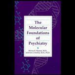 Molecular Foundations of Psychiatry