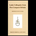 Latin Colloquies from Pre Conquest Britain