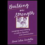 Building on Strength  Language And Literacy in Latino Families And Communities
