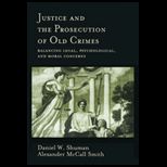 Justice and Prosecution of Old Crimes