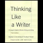 Thinking Like a Writer  Lawyers Guide to Effective Writing and Editing