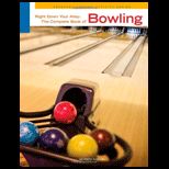 Right Down Your Alley  The Complete Book of Bowling