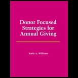 Donor Focused Strategies for Annual Giving