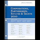 South Western Federal Taxation 2010 Corporations, Partnerships, Estates and Trusts   With CD