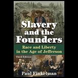 Slavery and the Founders Race and Liberty in the Age of Jefferson