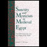 Sanctity and Mysticism in Medieval Egypt