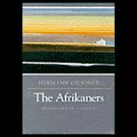 Afrikaaners  Biography of a People