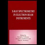X Ray Spectrometry in Electron Beam Instruments