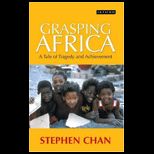 Grasping Africa A Tale of Achievement and Tragedy