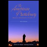 American Presidency  Origins and Development 1776 2011