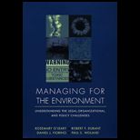 Managing for the  Environment  Understanding the Legal, Organizational, and Policy Challenges