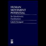 Human Movement Potential  Its Ideokinetic Facilitation