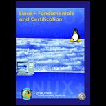 Linux+ Fundamentals and Certification   With Lab Manual and Software Simulation
