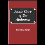 Acute Care of the Abdomen