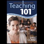 Teaching 101 Classroom Strategies for the Beginning Teacher