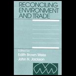 Reconciling Environment and Trade