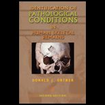 Identification of Pathological Conditions in Human Skeletal Remains, Second Edition