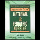 Essentials of Maternal and Pediatric Nursing (Study Guide)