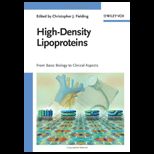 High Density Lipoproteins From Basic Biology to Clinical Aspects