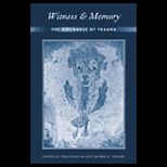 Witness and Memory  The Discourse of Trauma