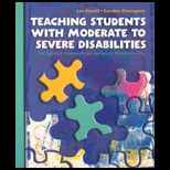 Teaching Students with Moderate to Severe Disabilities  An Applied Approach for Inclusive Environments