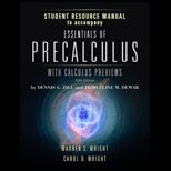 Essentials Of Precalculus With Calculus Previews   Student Resource Manual