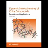 Dynamic Stereochemistry of Chiral Compounds Principles and Applications