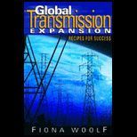 Global Transmission Expansion Recipes for Success